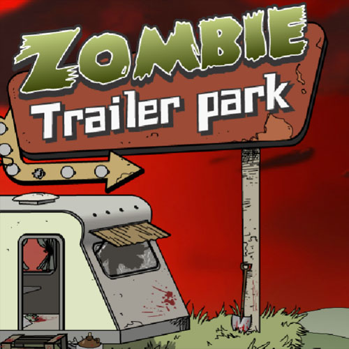 Zombie Trailer Park Play Zombie Trailer Park at